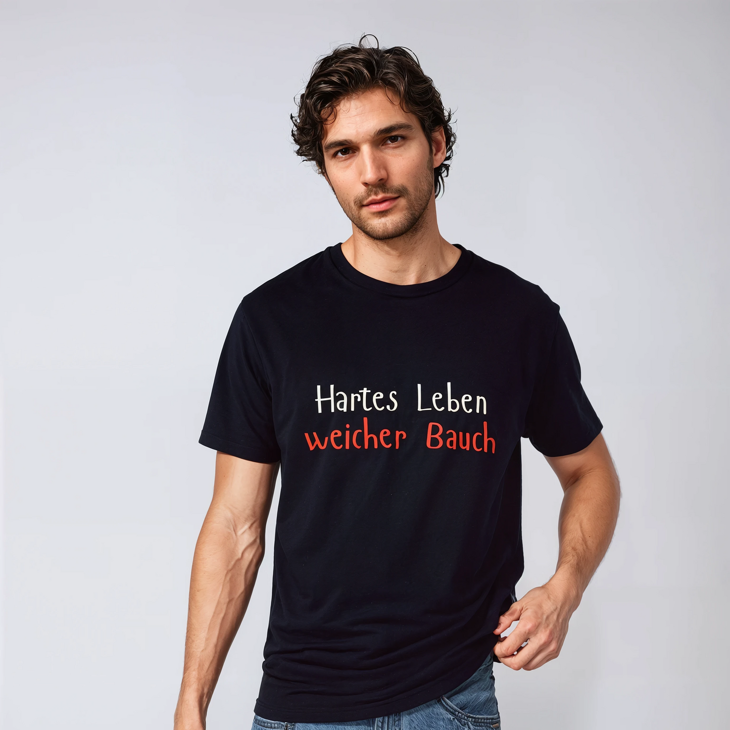 Hartes Leben, weicher Bauch!
