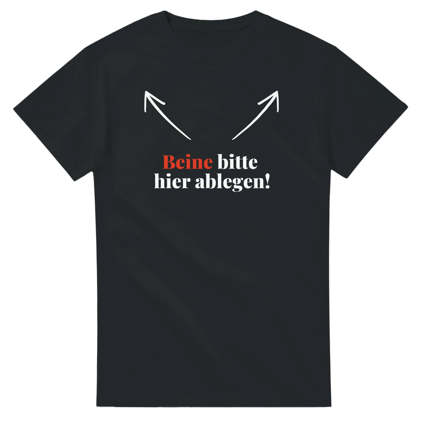 Lustiges T-Shirt | Geschenkidee | Beine bitte hier ablegen 